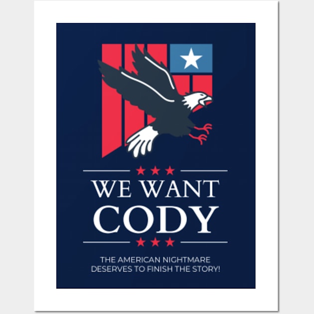 WE WANT CODY Wall Art by aldo_nova